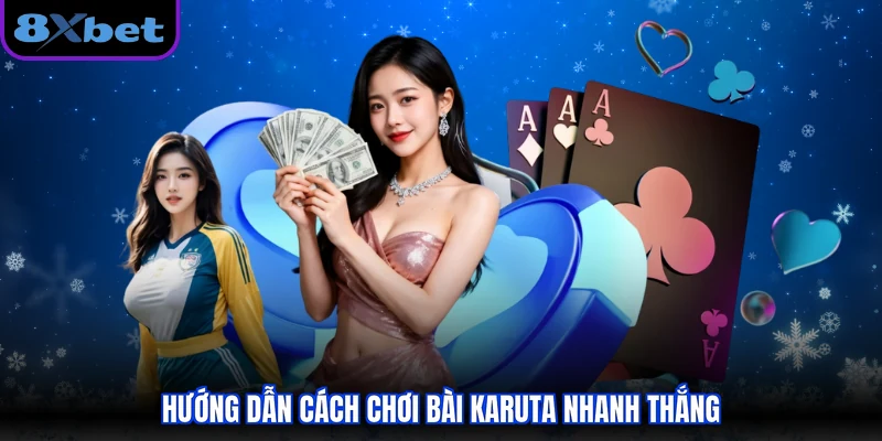Hướng dẫn cách chơi bài Karuta nhanh thắng